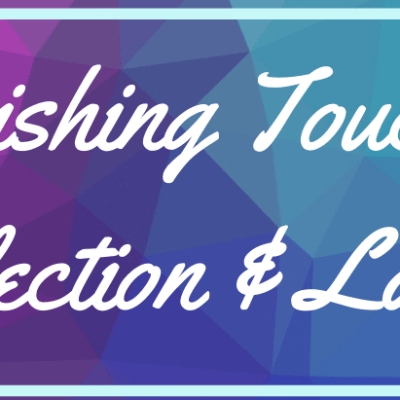 Finishing Touches, Reflection, and&nbsp;Launch